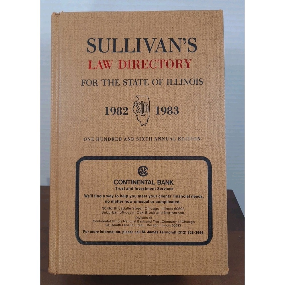 Sullivan's Law Directory 1982-1983 Illinois Attorneys Directory 106th Edition